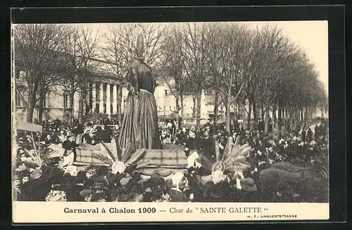 AK Chalon, Carnaval 1909, Char de Sainte Galette, Fasching