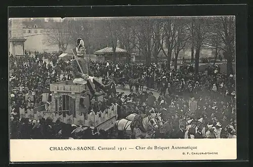 AK Chalon-s-Saone, Carnaval 1911, Char du Briquet Automatique
