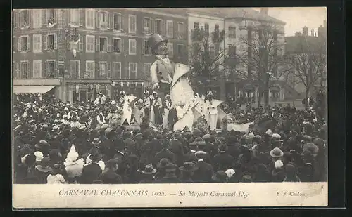 AK Chalon-sur-Saône, Carnaval Chalonnais 1922, Sa Majesté Carnaval IX.