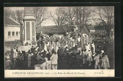 AK Chalon-sur-Saône, Carnaval Chalonnais 1922, La Reine du Marché St-Vincent