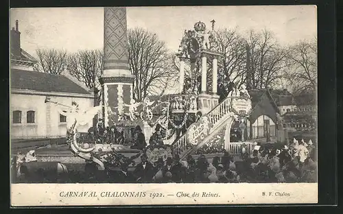 AK Chalon-sur-Saône, Carnaval Chalonnais 1922, Char des Reines, Festwagen