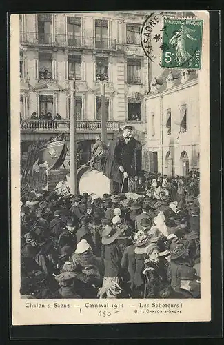 AK Chalons-s-Saône, Carnaval 1912 - Les Saboteurs, Karneval, Fasching