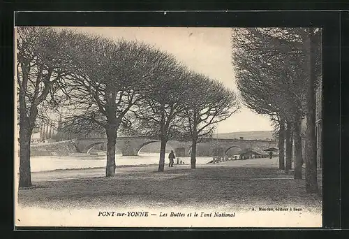 AK Pont-sur-Yonne, Les Buttes et le Pont National