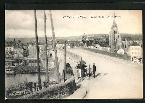 AK Pont-sur-Yonne, L`Entrée du Pont National