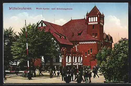 AK Wilhelmshaven, Werft-Speise- und Erholungshaus