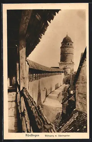 AK Nördlingen, Wehrgang m. Löpsingertor