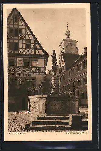 AK Rothenburg o. T., Blick auf den Kapellenbrunnen