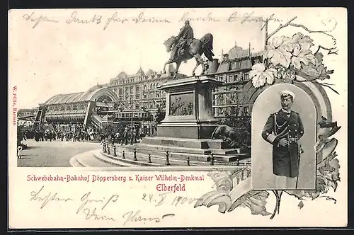 AK Elberfeld, Schwebebahn-Bahnhof Döppersberg und Kaiser Wilhelm-Denkmal