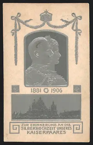 AK Erinnerung an die Silberhochzeit des Kaiserpaares am 27.02.1906. Kaiserin Auguste Victoria Königin von Preussen