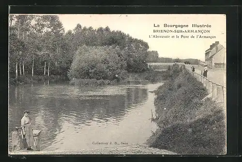 AK Brienon-sur-Armancon, L'Abreuvoir et le Pont de l'Armancon