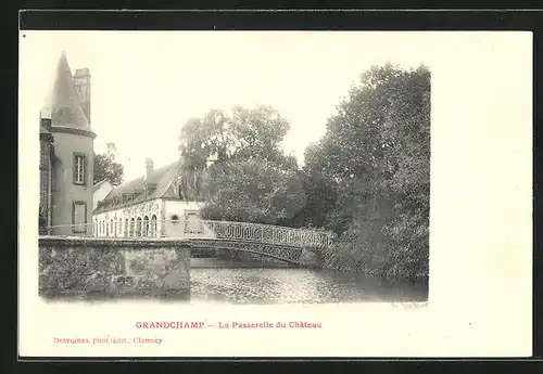 AK Grandchamp, La Passerelle du Chateau