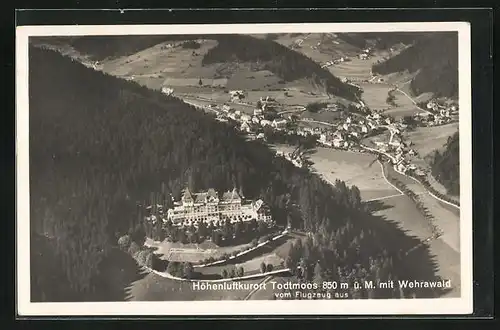 AK Todtmoos, Flugzeugaufnahme des Ortes mit Sanatorium Wehrawald