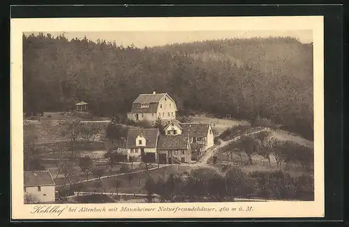 AK Altenbach, Kohlhof mit Mannheimer Naturfreundehäuser