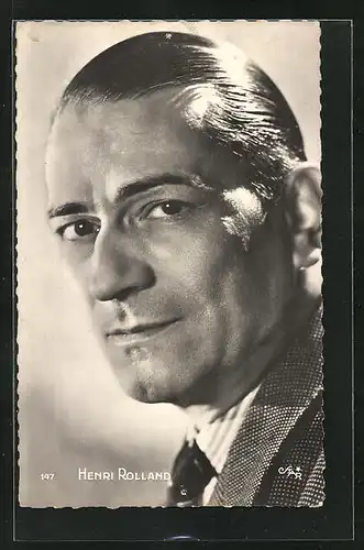 AK Schauspieler Henri Rolland mit zurückgekämmtem Haar
