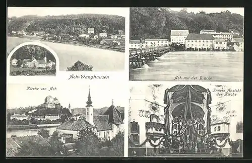 AK Ach-Wanghausen, Kirche, Aussen- und Innenansicht, Ortspartie mit Brücke, Ortspanorama