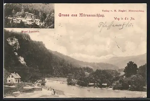 AK Mürzzuschlag, Weg in die Au und Hotel Lambach
