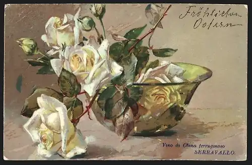 AK Weisse Rosen in einer Schale, Ostergruss, Reklame für Serravallo`s China-Wein