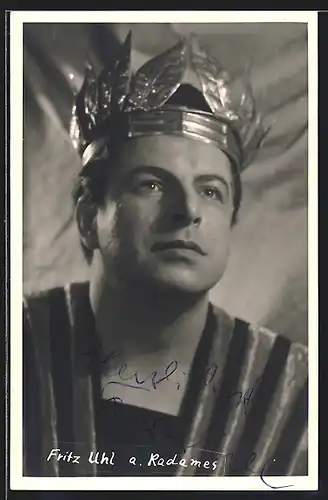 AK Opernsänger Fritz Uhl als Radames, mit original Autograph
