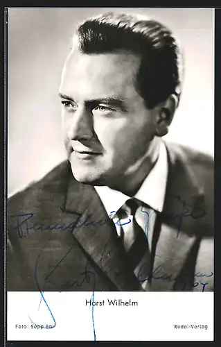 AK Opernsänger Horst Wilhelm, mit original Autograph