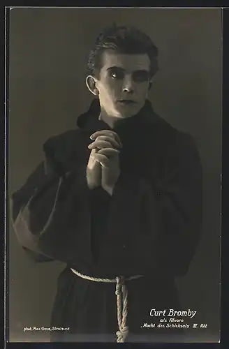 AK Opernsänger Curt Bromby als Alvaro in Macht des Schicksals III. Akt, mit original Autograph