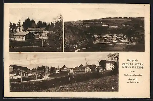 AK Mühleberg, Bauplatz Elektr. Werk, Wohnungsbaracken Aumatt und Buttenried