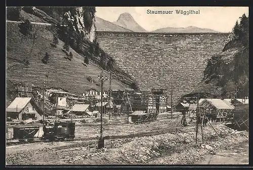 AK Wäggithal, Staumauer Wäggithal im Bau, Baustelle mit Gebäuden und Bahn