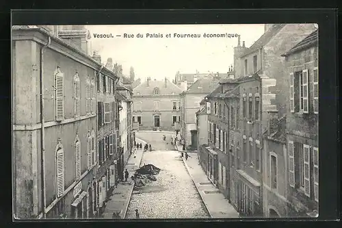 AK Vesoul, Rue du Palais et Fourneau économique