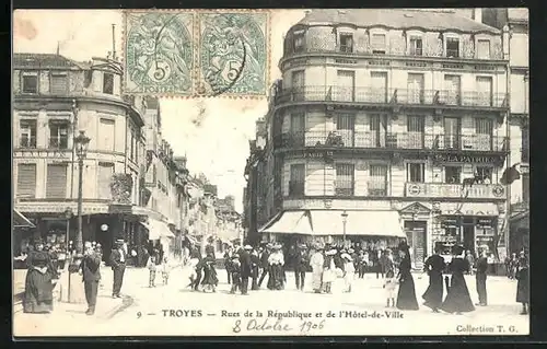 AK Troyes, Rues de la République et de l'Hotel-de-Ville