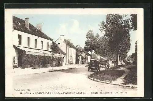 AK Saint-Parres-les-Vaudes, Route Nationale - Le Centre, Strassenansicht