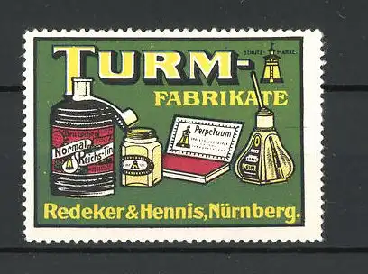 Reklamemarke Turm-Fabrikate, Redeker & Hennis, Nürnberg, Tintenfass und Stempel