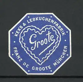 Reklamemarke Groote Keks-und Lebkuchenfabrik, Franz de Groote, München