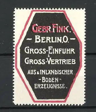 Reklamemarke Gross-Einfuhr- und Gross-Vertrieb Gebrüder Fink, Berlin