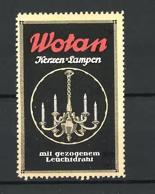 Reklamemarke Wotan Kerzen-Lampen mit gezogenem Leuchtdraht, Ansicht eines Kronleuchters