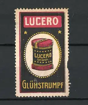 Reklamemarke Lucero Glühstrumpf
