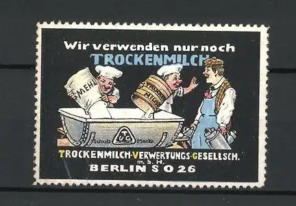 Reklamemarke Trockenmilch-Verwertungs-Gesellschaft Berlin, Köche backen mit Mehl und Trockenmilch