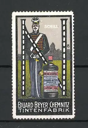 Reklamemarke Tintenfabrik Eduard Beyer, Chemnitz, Schill in Uniform, Buchstabe N, Tintenflasche