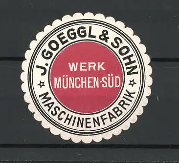 Reklamemarke München, Maschinenfabrik J. Goeggl & Sohn