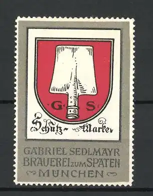 Reklamemarke München, Brauerei Zum Spaten, Gabriel Sedlmayr, Wappen der Brauerei