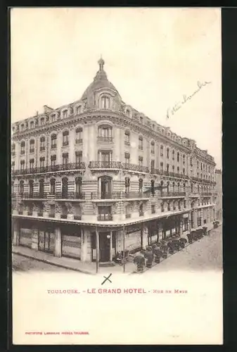 AK Toulouse, Le Grand Hotel, Rue de Metz