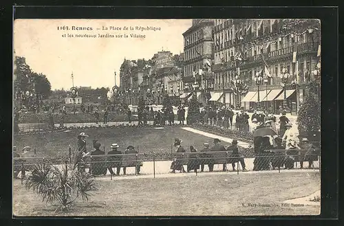 AK Rennes, La Place de la Rèpublique et les nouveaux Jardins sur la Vilaine