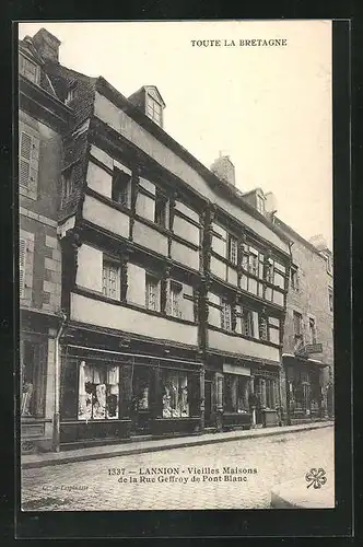 AK Lannion, Vieilles Maisons de la Rue Geffroy de Pont Blanc