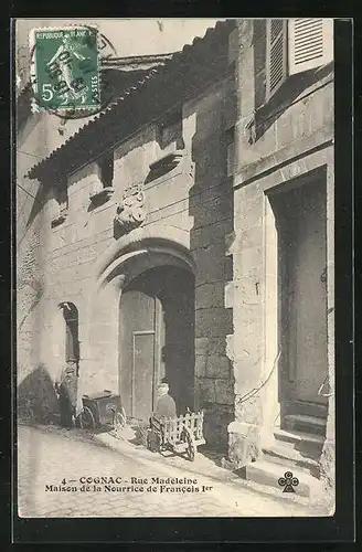 AK Cognac, Rue Madeleine, Maison de la Nourrice de Francois 1.