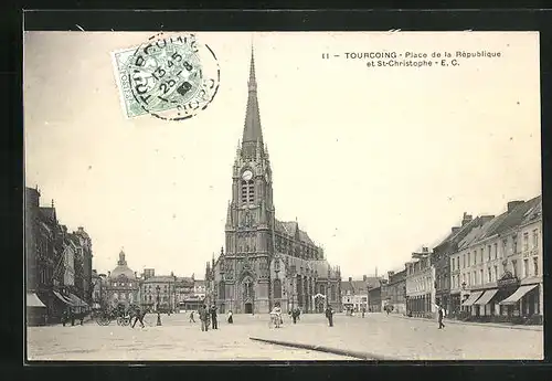 AK Tourcoing, Place de la Republique et St-Christophe