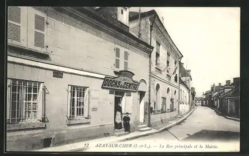AK Azay-sur-Cher, La Rue principale et la Mairie, Produits des Docks du Centre
