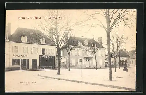 AK Neuilly-le-Rèal, La Mairie et Hotel-Cafè