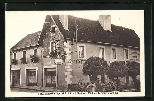 AK Villeneuve-sur-Allier, Hotel de la Tour d`Argent
