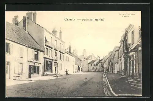 AK Cérilly, Place du Marché, Strassenpartie