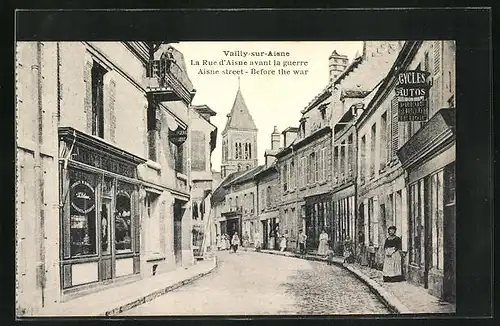 AK Vailly-sur-Aisne, La Rue d`Aisne avant la guerre