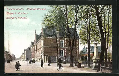 AK Luckenwalde, Wilhelmstrasse mit Kaiserl. Postamt und Kriegerdenkmal