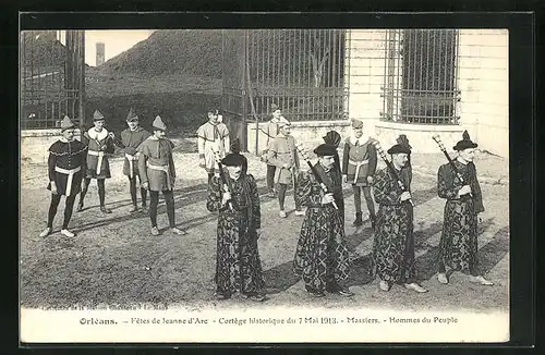AK Orléans, les Fetes de Jeanne d'Arc, Cortége historique 1913, Massiers, Hommes du Peuple